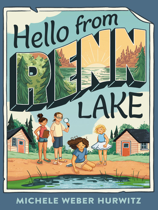 Title details for Hello from Renn Lake by Michele Weber Hurwitz - Wait list
